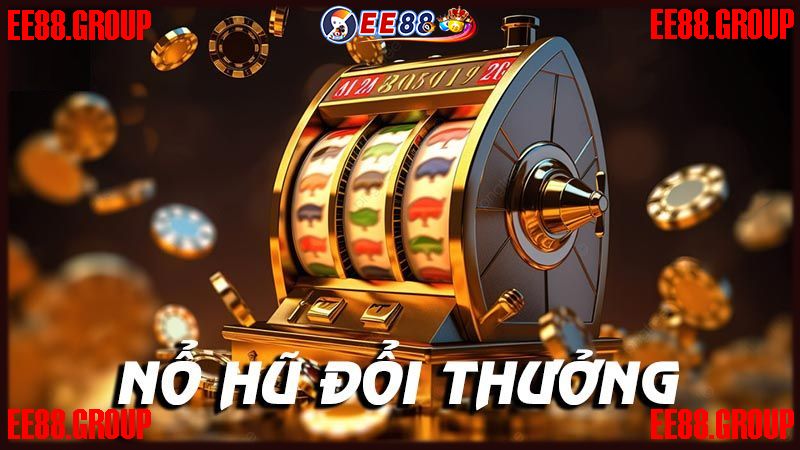 Tổng quan game nổ hũ đổi thưởng EE88